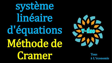 Algèbre linéaire | Système linéaire Méthode de Cramer