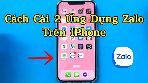 Cách cài đặt hai ứng dụng Zalo trên iPhone - Dùng hai tài khoản Zalo trên iPhone .