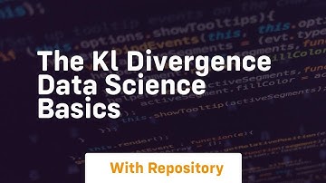 the kl divergence data science basics
