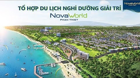 BIỆT THỰ BIỂN NOVAWORLD PHAN THIẾT- CƠ HỘI LỚN CHO NHÀ ĐÂU TƯ 2021