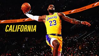 LeBron James Mix - &quot;California&quot; ʜᴅ