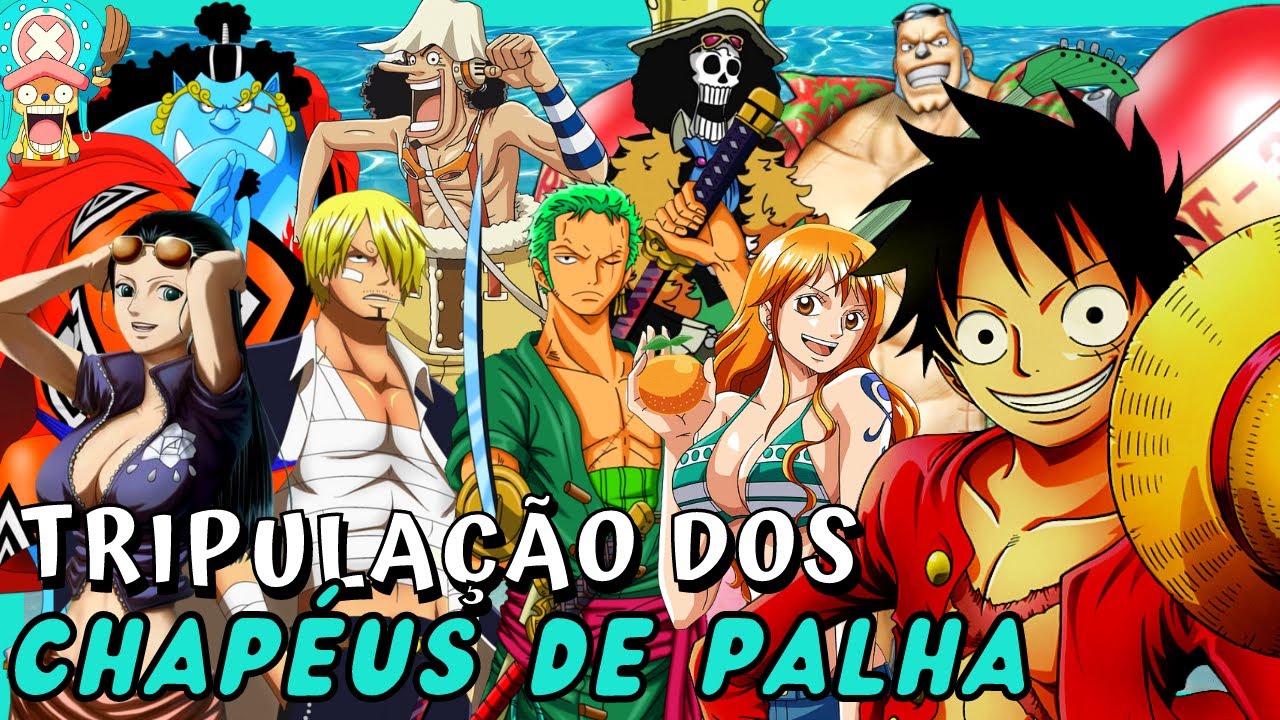ONE PIECE - Tripulação dos CHAPÉUS DE PALHA Explicada - YouTube