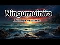 Ningumuinira ( lyrics) by Jeff Munga wa Waithira