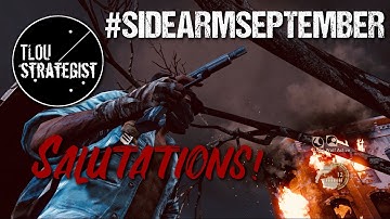 Salutations, #SidearmSeptember! (Monthly Community Challenge) | The Last of Us Online Multiplayer
