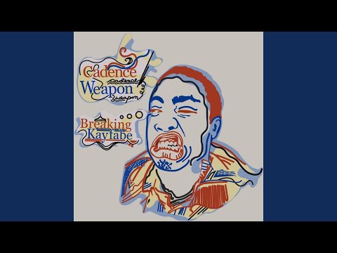 Cadence Weapon — 30 Seconds