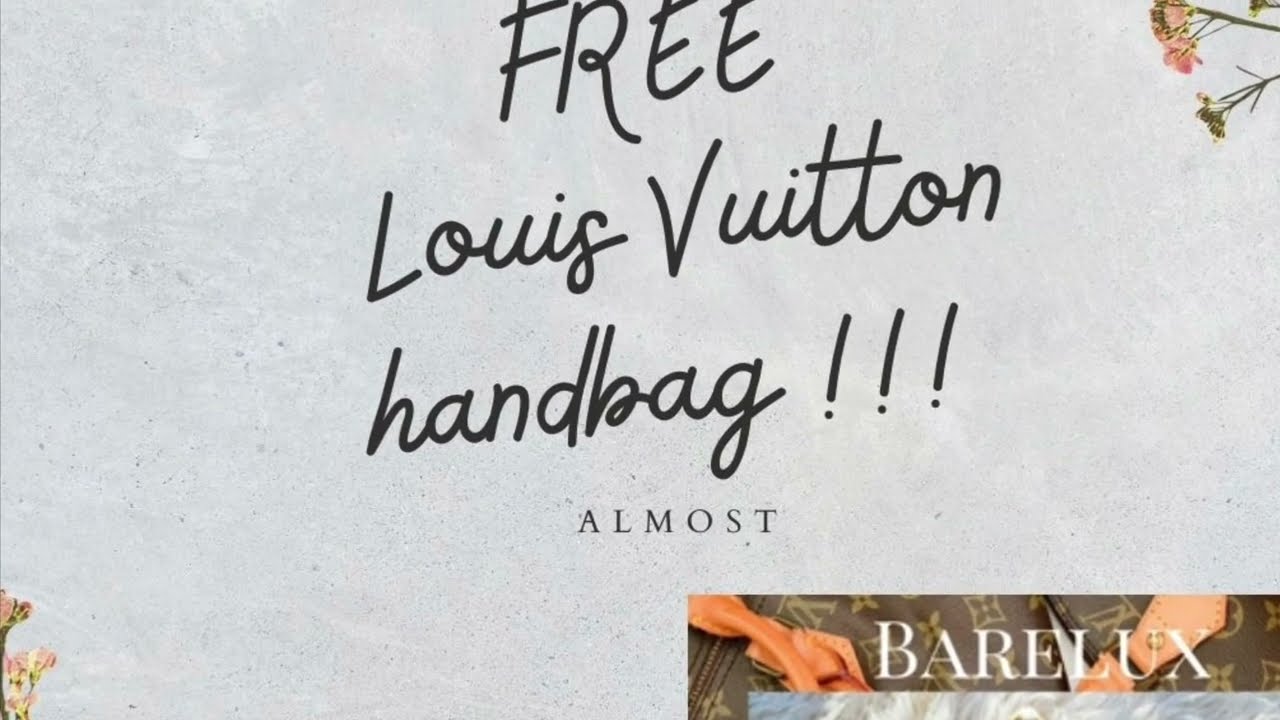 How to get a FREE Louis Vuitton Bag…. Almost 