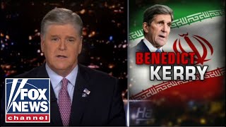 Hannity on 'shocking' new report surrounding John Kerry and Iran