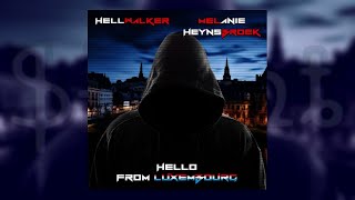 HELLWALKER, Melanie Heynsbroek - Hello From Luxembourg (Slowed & Reverb) [By ֆɨʟɛռȶ]