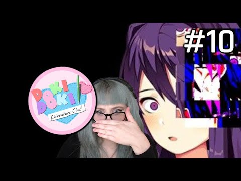 THEY ARE ALL GLITCHING LIKE CRAZY! | Doki Doki Literature Club #10 - YouTube