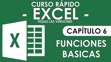 Curso Excel - Capitulo 6 (Funciones Básicas)