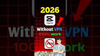 2026 capcut pro new update without VPN 100% fully working 💪  #edit