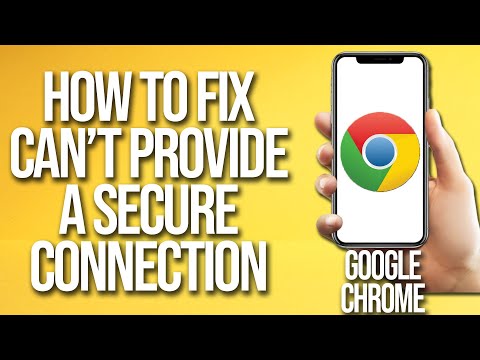 How To Fix Google Chrome This Site Can't Provide A Secure Connection