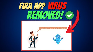 How to Remove Fira App Virus
