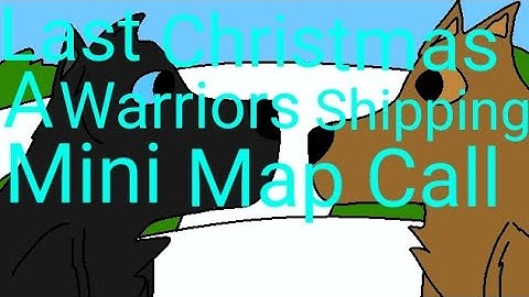 Last Christmas A Warriors Mini Map Call Open 4/5 taken