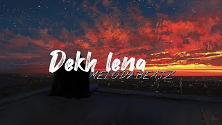 Download Lagu DEKH LENA - (Lyrics) |Tum bin 2 | Arijith Singh \u0026 Tulsi Kumar MP3