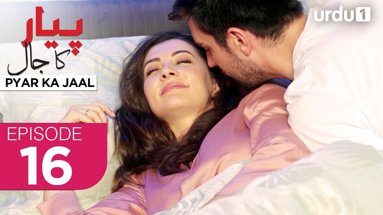 Pyar ka Jaal | Episode 16 | Turkish Drama | Love Trap | Afili Aşk | 27 March 2025 |