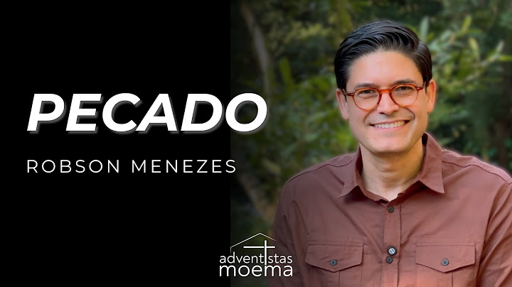 PECADO | CONTEXTO com Pr. Robson Menezes | Adventistas Moema