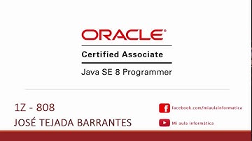 CERTIFICACIÓN JAVA 8 OCA 1Z-808 (CLASE 01 PARTE 01)