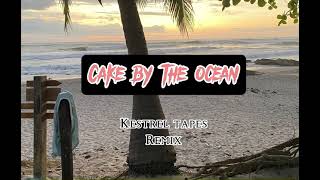 Cake by the Ocean (Kestrel Tapes Remix)