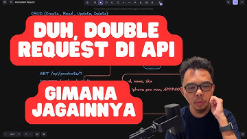 Cara menangani double request, agar API tetap idempotent