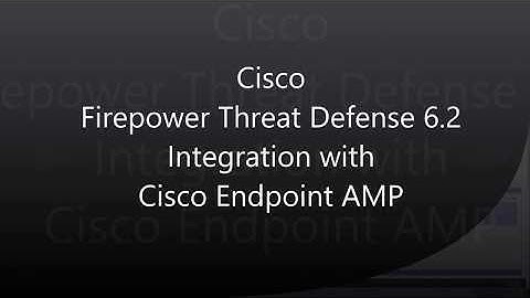 13. Firepower Threat Defense 6 2: FMC and Endpoint AMP (Integration)