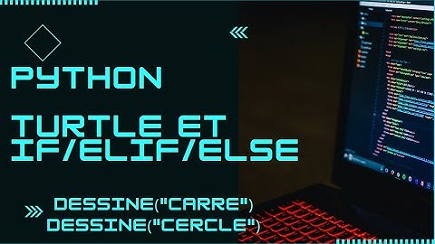 Python turtle if elif else dessinetexte