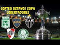 SORTEO OCTAVOS DE FINAL DE LA COPA LIBERTADORES 2023