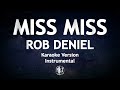 Miss Miss Rob Deniel Karaoke Version High Quality Instrumental Mp3 Song