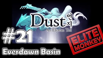 Dust: An Elysian Tail - Walkthrough Part 21 - Everdawn Basin [Commentary] [HD PC]