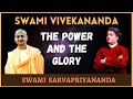 Swami vivekananda the power and the glory  swami sarvapriyananda