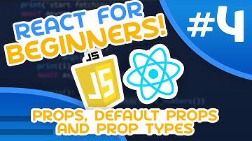 React for Beginners #4 - Props, Default Props and Prop Types