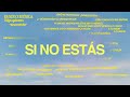 iñigo quintero - Si No Estás (Official Lyric Video)
