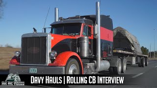 Davy Hauls  Rolling CB Interview | I learned everything the hard way, but it's paid off!
