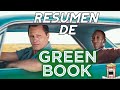 Resumen De Green Book (Una Amistad Sin Fronteras) Resumida Para Botanear