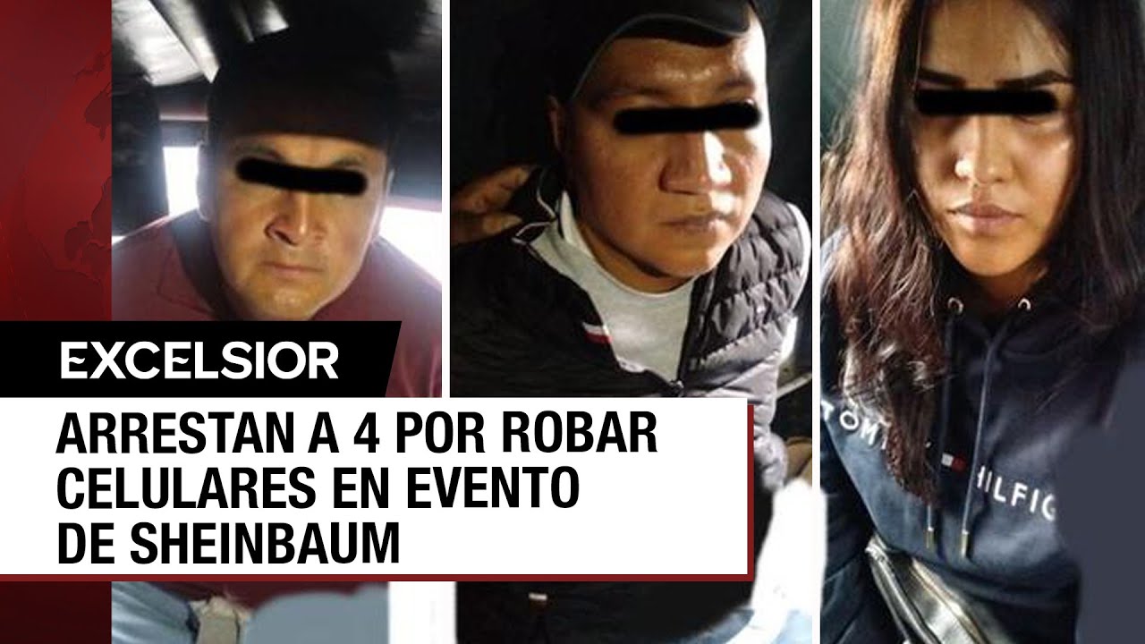 Cuatro detenidos por robar celulares en evento de Sheinbaum en el ...