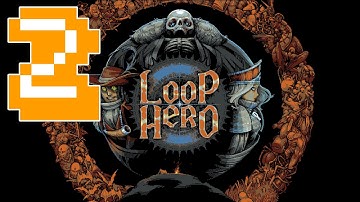 There are Bosses?! — Loop Hero: Ep. 2