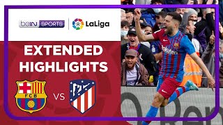 Barcelona 4-2 Atletico Madrid | LaLiga 21/22 Extended Match Highlights