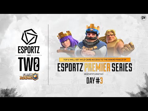 ESPORTZ TRUNS 2 | CLASH ROYALE | DAY 3