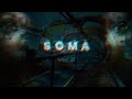 ПРОХОДИМ SOMA. ПРЯЧЕМСЯ ОТ ГУСЁНКА. #2