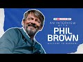 An interview with phil brown welcome to barrow