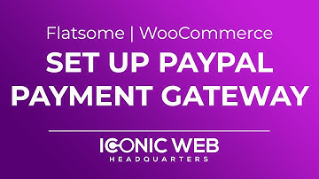 How to Setup and Manage PayPal Payment Gateway in WooCommerce for Wordpress and Flatsome