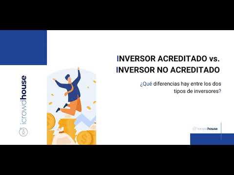 Vídeo: Diferencia Entre Inversionista Acreditado Y Comprador Calificado