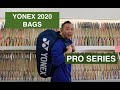 Yonex Racket Bags 2020 - Pro Series Overview!