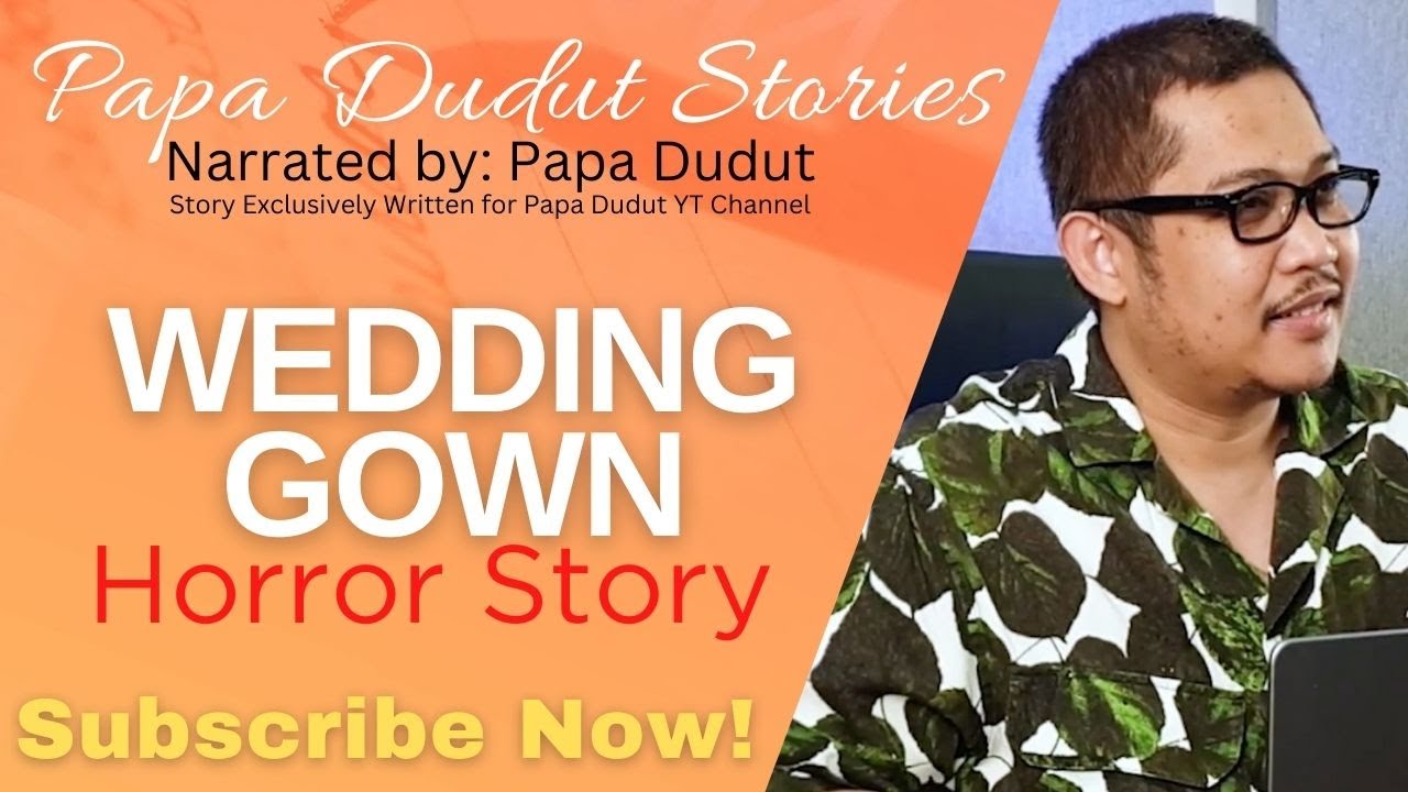 WEDDING GOWN | VIVIAN | PAPA DUDUT STORIES HORROR