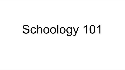 Schoology 101