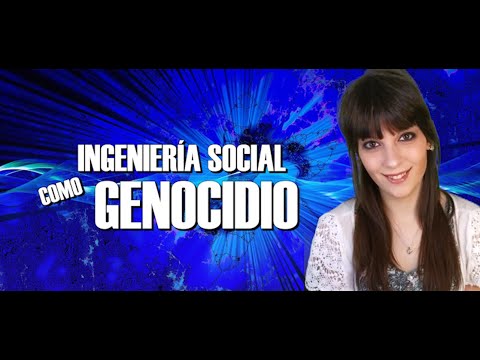 El genocidio en la ingeniería social