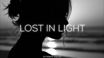 Lost In Light (Official Lyric Video) | Aithmic Pulse