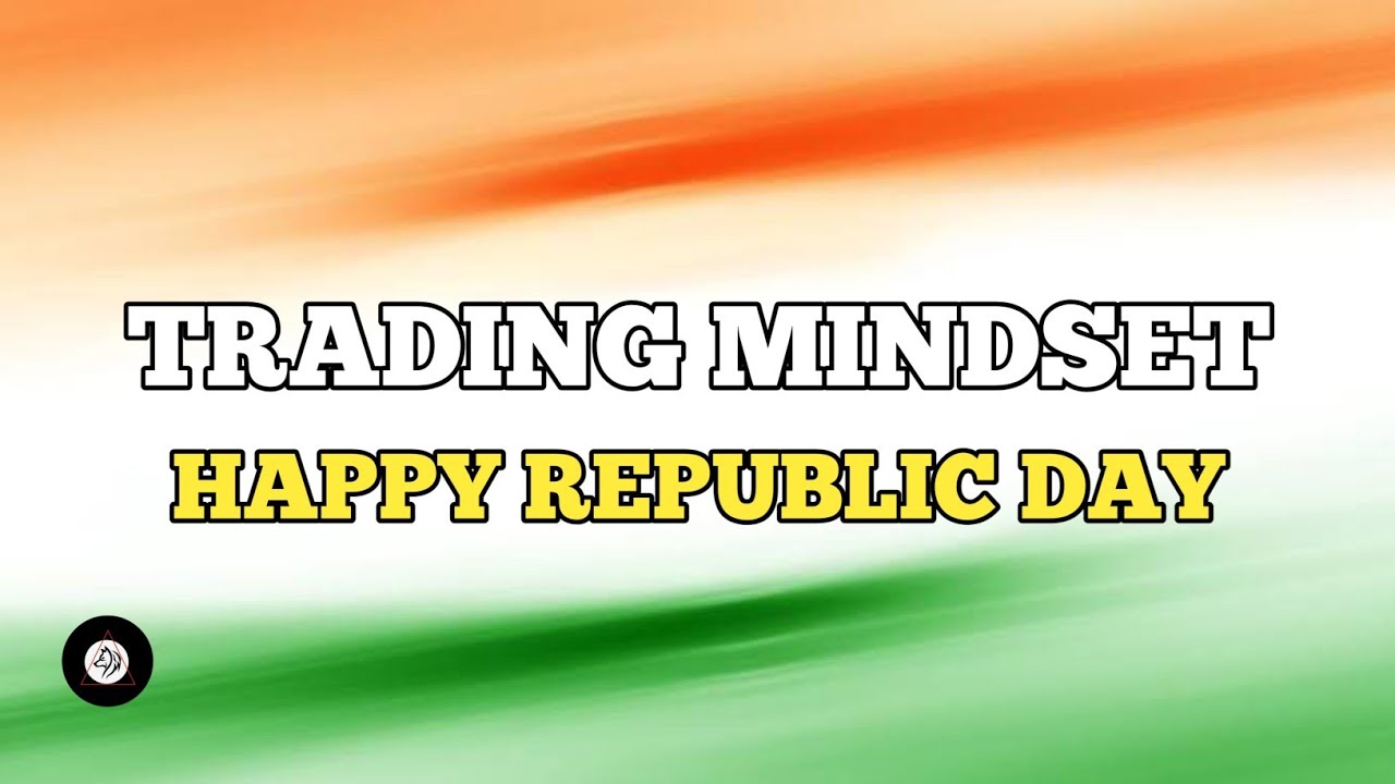 Trading Mindset | Happy Republic Day 🇮🇳