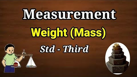 Weight -Mass standard third maths.