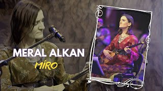 Meral Alkan - Mîro  | Live © 2023 Resimi